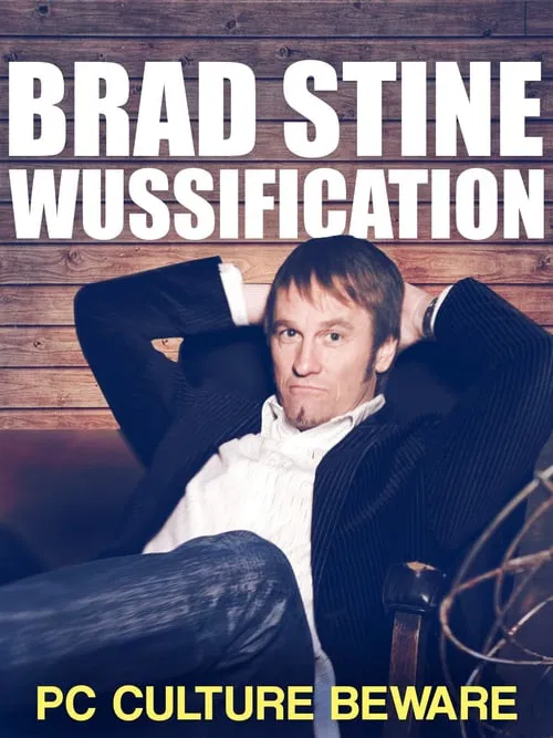 Brad Stine - Wussification movie poster