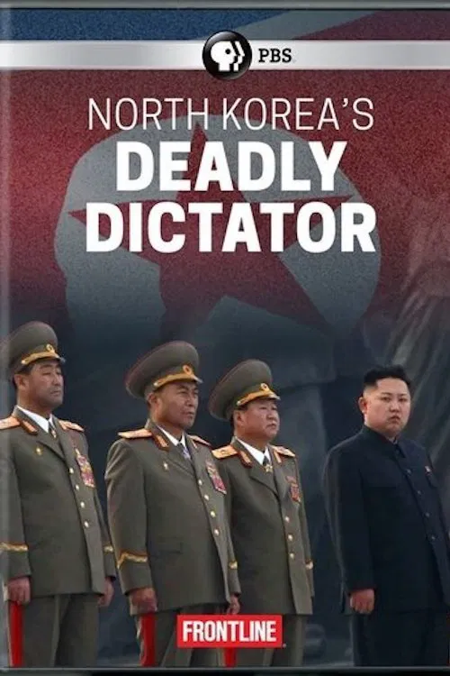 North Korea's Deadly Dictator movie poster