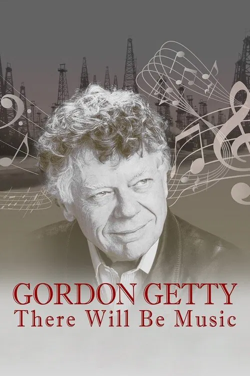 Poster do filme Gordon Getty: There Will Be Music
