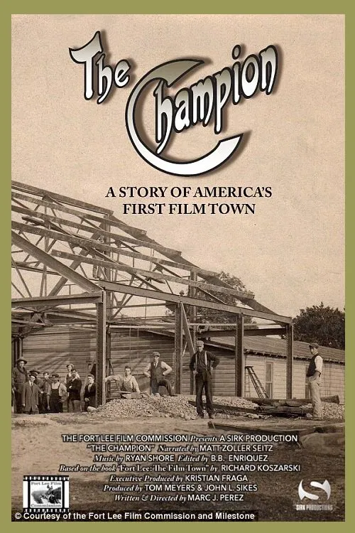 The Champion: A Story of America’s First Film Town movie poster