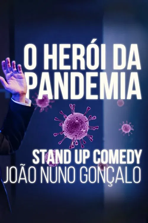 João Nuno Gonçalo: O Herói da Pandemia movie poster