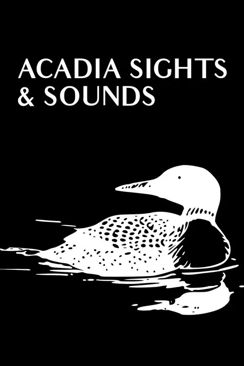 Acadia Sights & Sounds movie poster