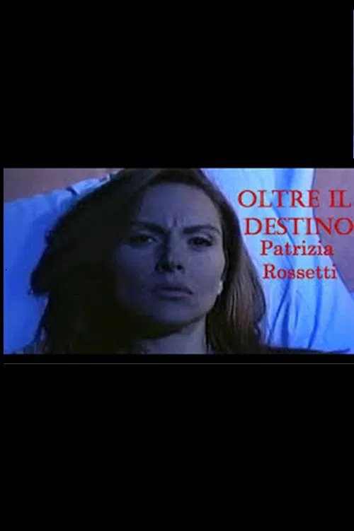 Oltre il Destino movie poster