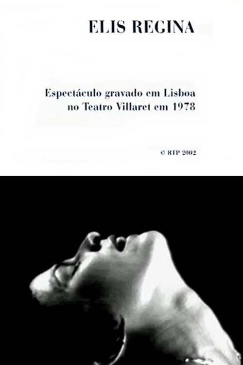 Elis Regina: Teatro Villaret, Lisboa movie poster