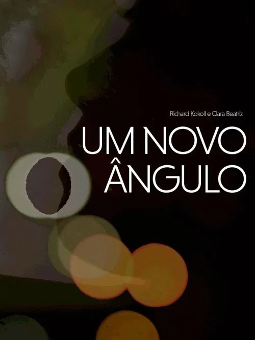 Um Novo Ângulo movie poster