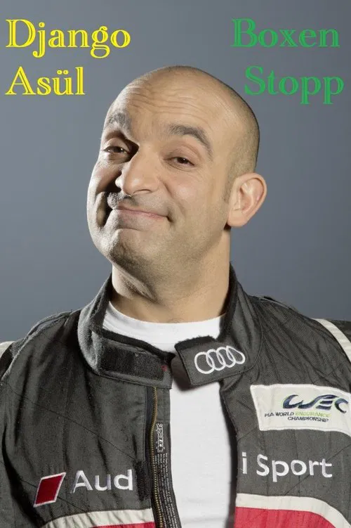 Django Asül - Boxenstopp movie poster