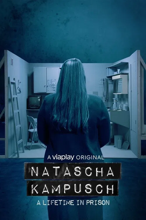 Natascha Kampusch - A Lifetime in Prison tv show poster