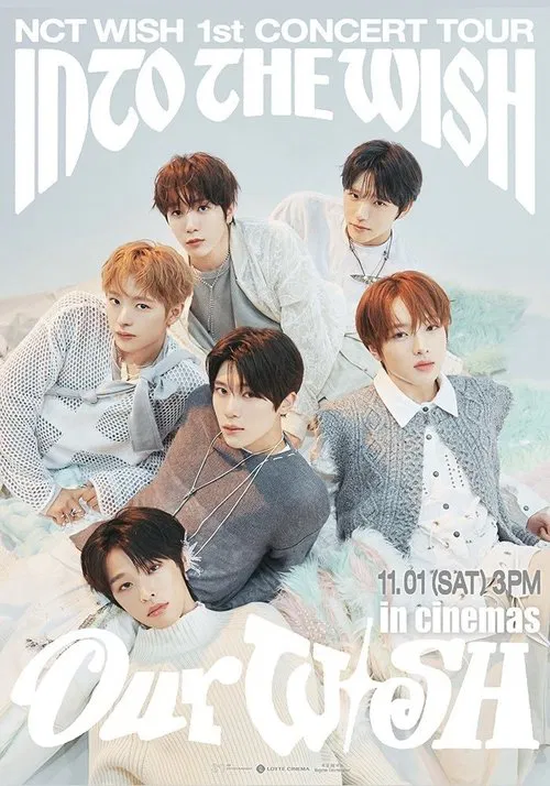 NCT WISH 1st CONCERT TOUR 'INTO THE WISH: Our WISH' in Cinemas movie poster