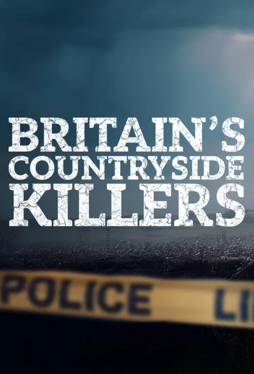 Britain's Countryside Killers tv show poster