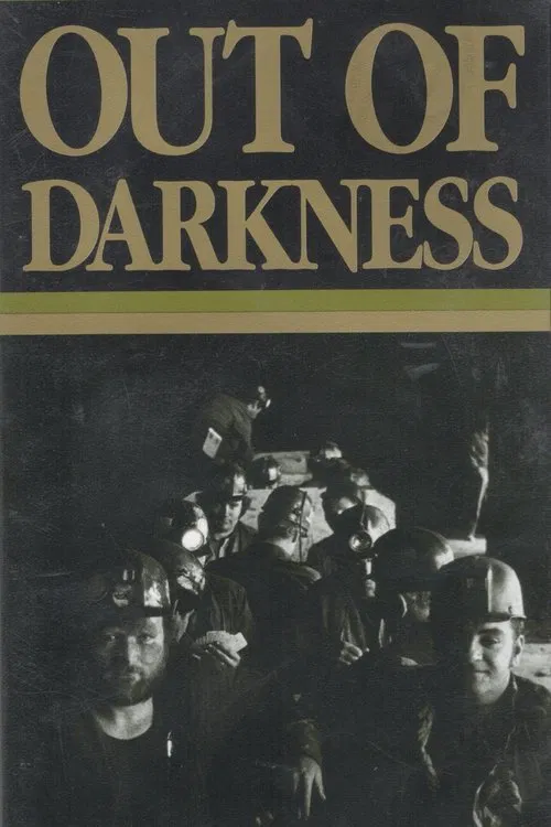 Out of Darkness: The Mine Workers' Story movie poster