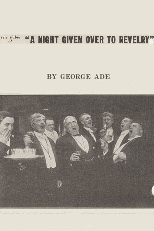 The Fable of a Night Given Over to Revelry movie poster
