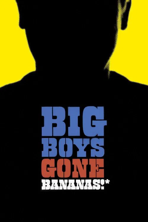 Big Boys Gone Bananas!* movie poster