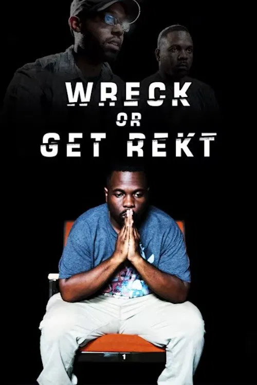 Wreck Or Get Rekt movie poster