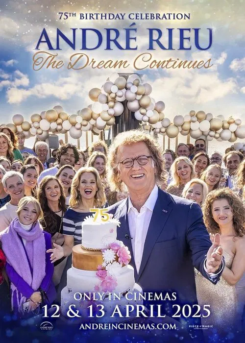 André Rieu's 75th Birthday Celebration: The Dream Continues movie poster