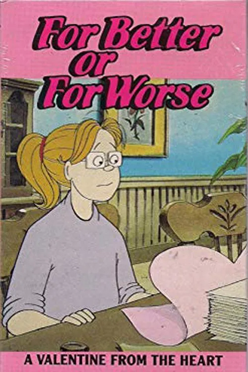 For Better or for Worse: A Valentine from the Heart movie poster