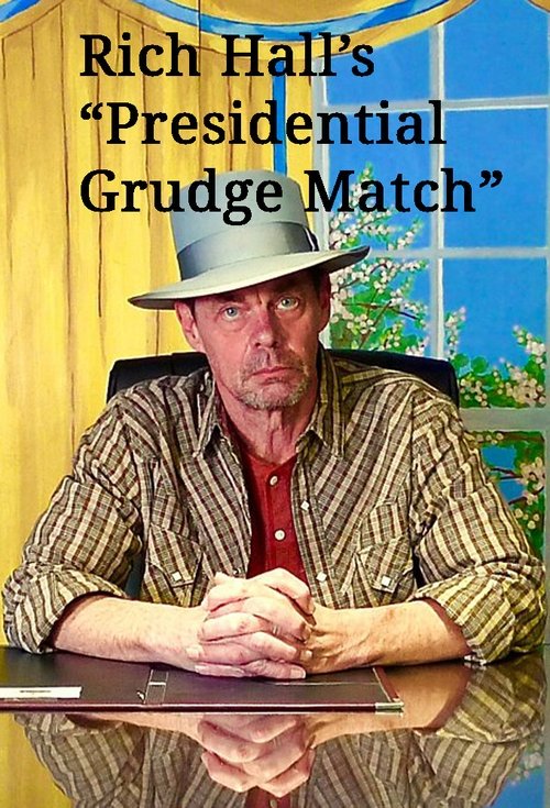 Rich Hall's Presidential Grudge Match movie poster