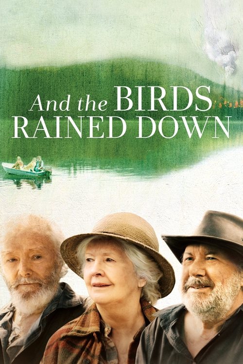 And the Birds Rained Down movie poster