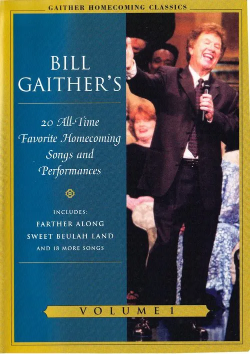 Gaither Homecoming Classics Vol 1 movie poster
