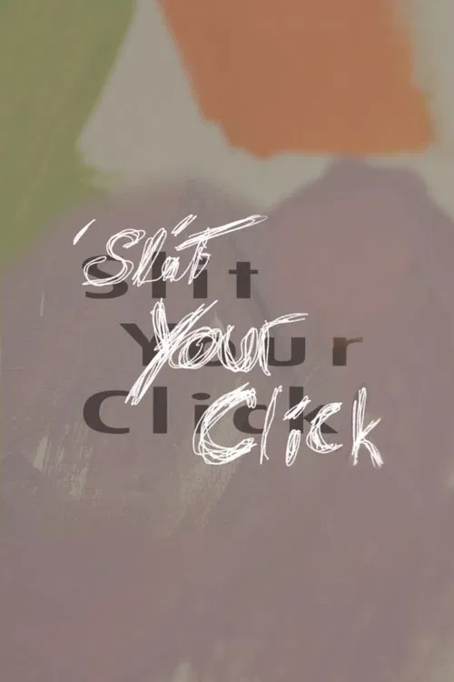 Slit Your Click movie poster