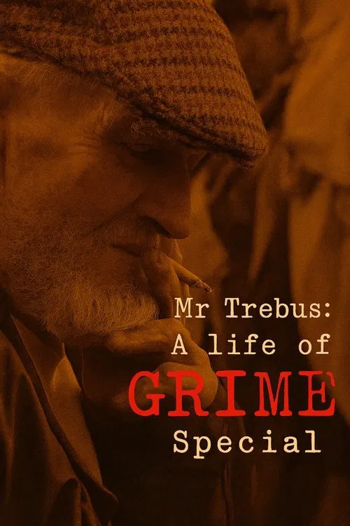 Poster do filme Mr Trebus: A Life of Grime