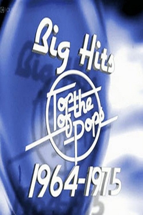 Top of the Pops, 1964 to 1975 - Big Hits movie poster