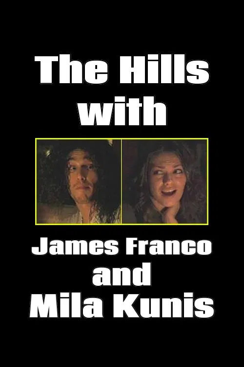 The Hills with James Franco and Mila Kunis movie poster