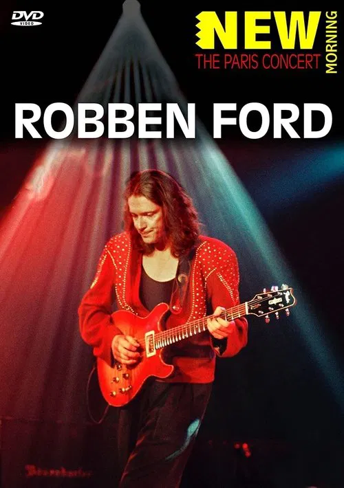 Poster do filme Robben Ford: New Morning: The Paris Concert