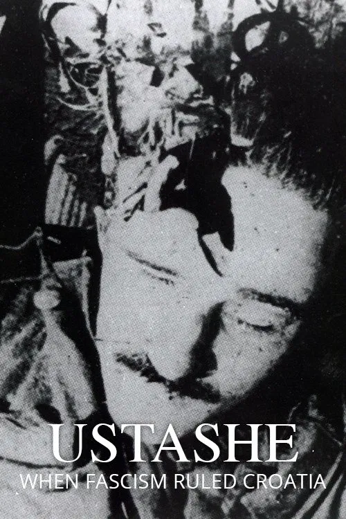 Ustashe: When Fascism Ruled Croatia movie poster