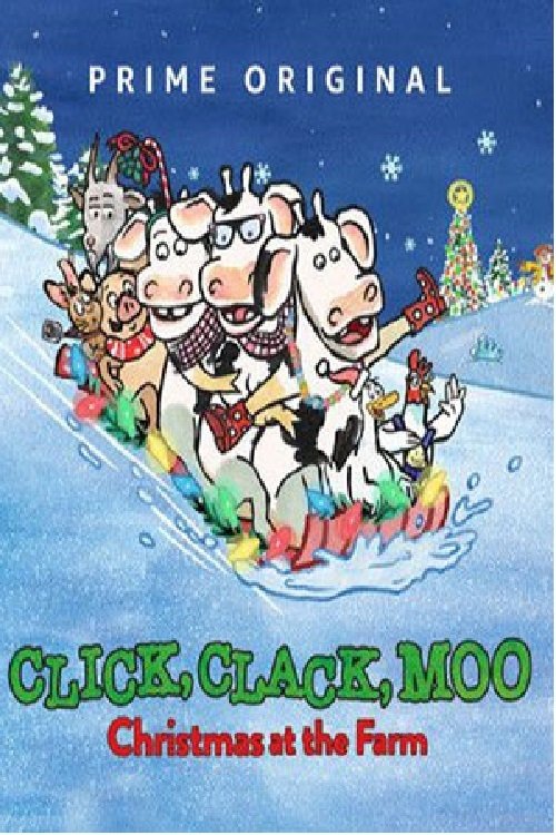 Click, Clack, Moo: Christmas at the Farm movie poster