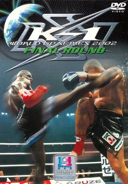 K-1 WORLD GP 2002 Final Round movie poster