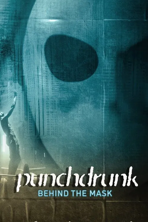 Punchdrunk: Behind the Mask movie poster