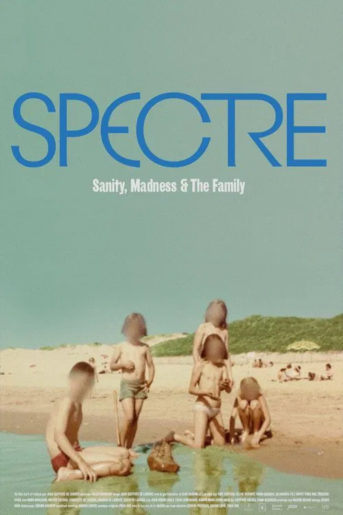 Spectre: Sanity, Madness and The Family movie poster