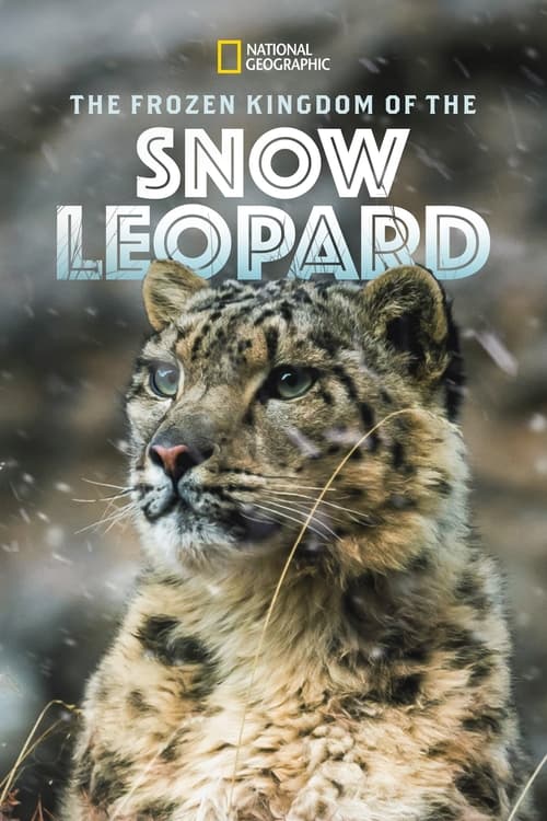 The Frozen Kingdom of the Snow Leopard movie poster