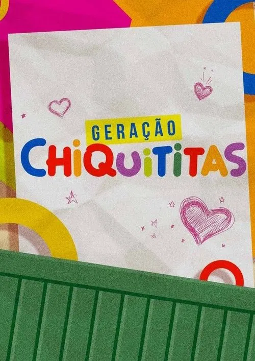 Geração Chiquititas tv show poster