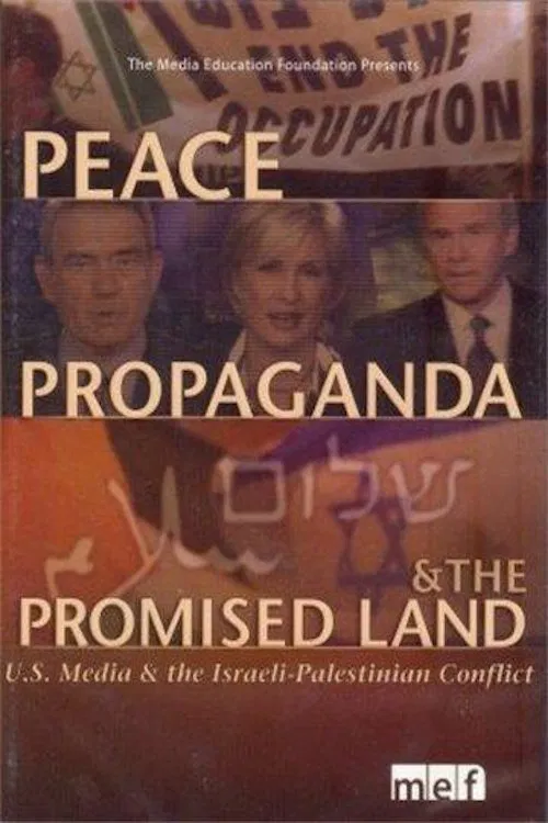 Peace, Propaganda & the Promised Land movie poster