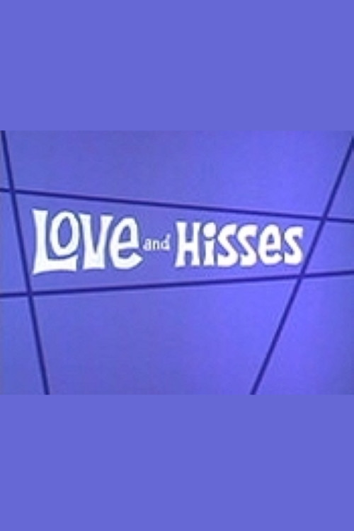 Love and Hisses movie poster