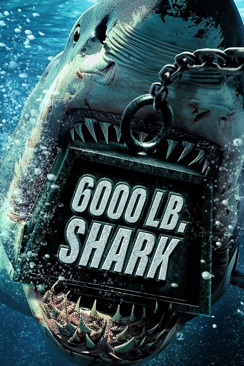 6000-LB. Shark movie poster