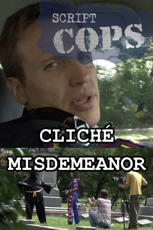 Script Cops: Cliché Misdemeanor movie poster
