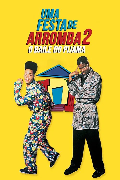 Poster do filme Uma Festa de Arromba 2: O Baile do Pijama