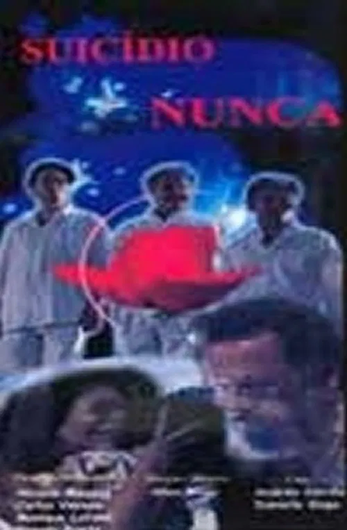 Suicídio Nunca! movie poster