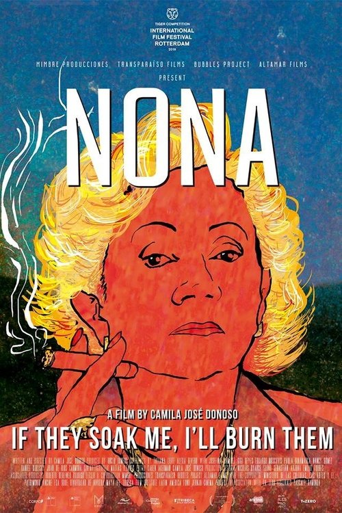 Nona. If They Soak Me, I'll Burn Them movie poster