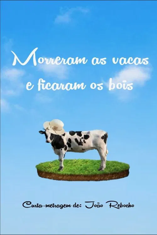 Poster do filme Morreram as Vacas e Ficaram os Bois