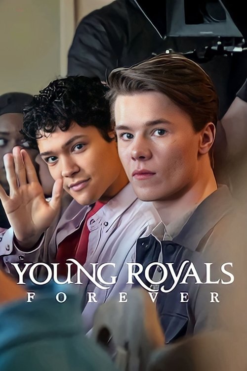 Young Royals Forever movie poster