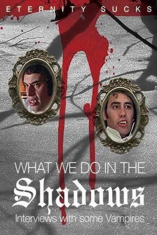 What We Do in the Shadows: Interviews with Some Vampires movie poster