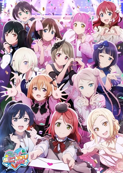 Love Live! Nijigasaki High School Idol Club 6th Live! I love You ⇆ You love Me movie poster