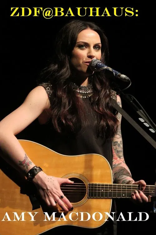 Amy Macdonald: Live-Musik bei zdf@bauhaus movie poster