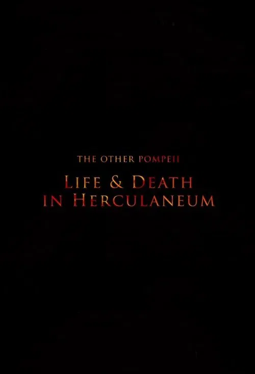 The Other Pompeii: Life & Death in Herculaneum movie poster