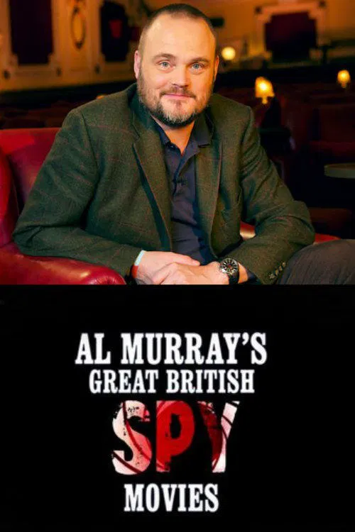 Al Murray's Great British Spy Movies movie poster