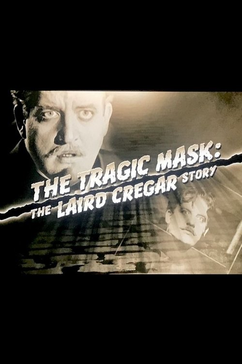 The Tragic Mask: The Laird Cregar Story movie poster