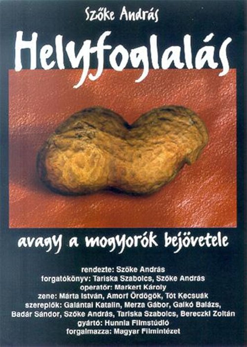 Helyfoglalás, avagy a mogyorók bejövetele movie poster